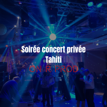 soirée concert tahiti